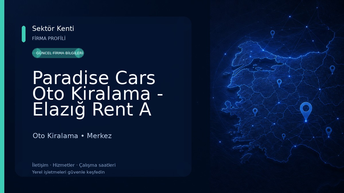 Paradise Cars Oto Kiralama - Elazığ Rent A Car Oto Kiralama