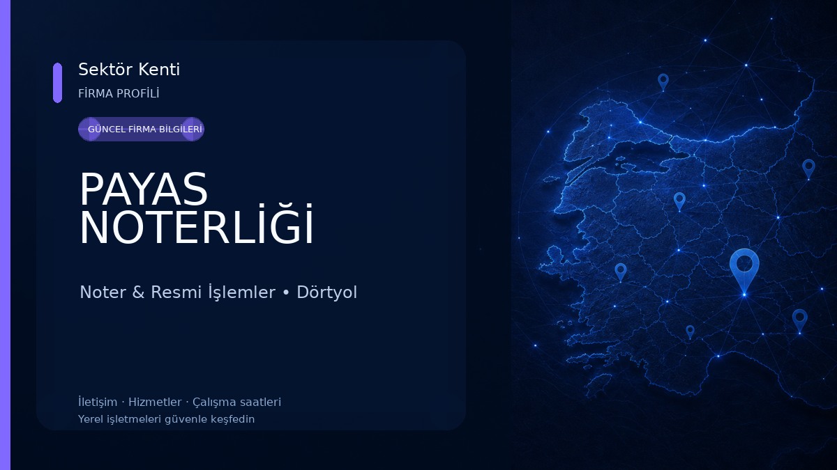PAYAS NOTERLİĞİ Noter & Resmi İşlemler