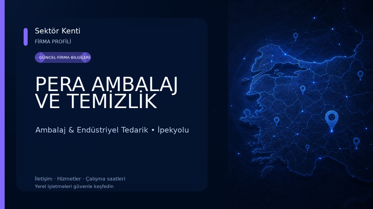 PERA AMBALAJ VE TEMİZLİK Ambalaj & Endüstriyel Tedarik