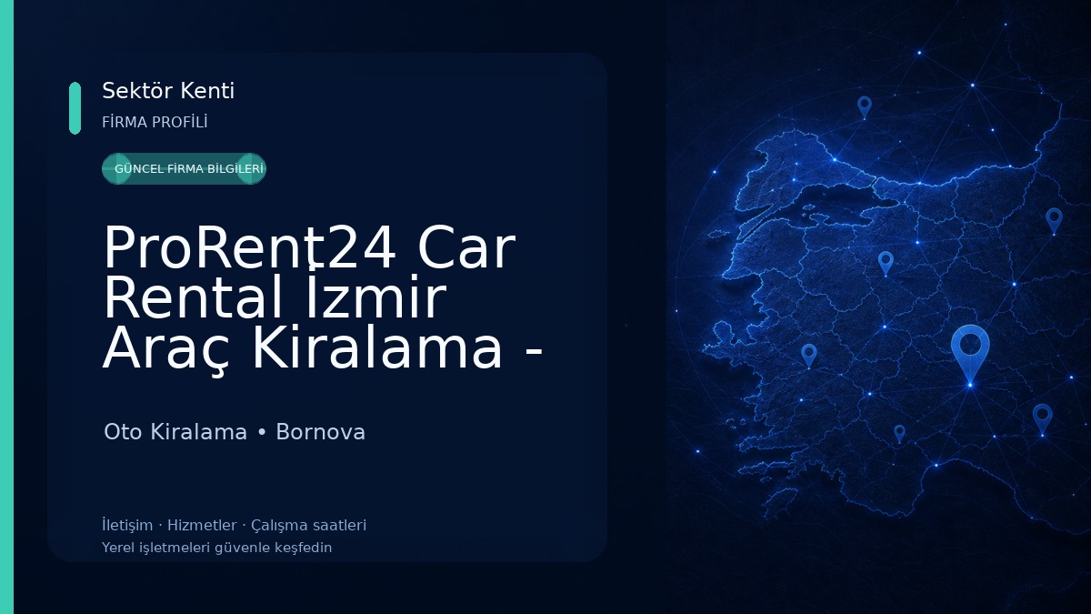 ProRent24 Car Rental İzmir Araç Kiralama - İzmir Otogar