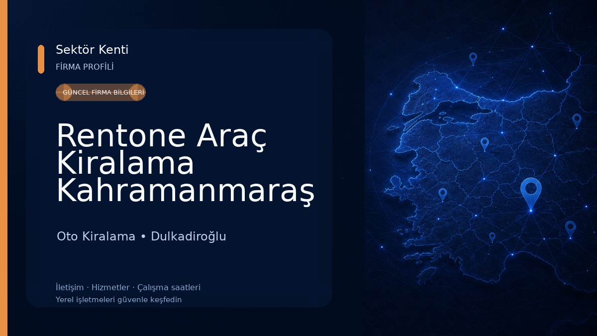 Rentone Araç Kiralama Kahramanmaraş