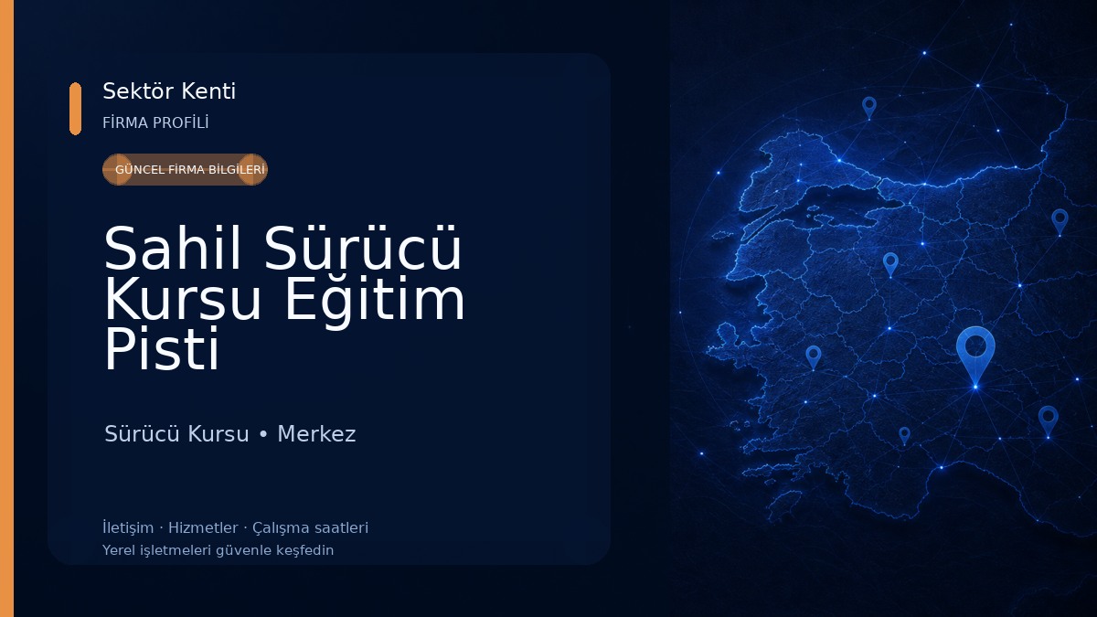 Sahil Sürücü Kursu Eğitim Pisti Sürücü Kursu