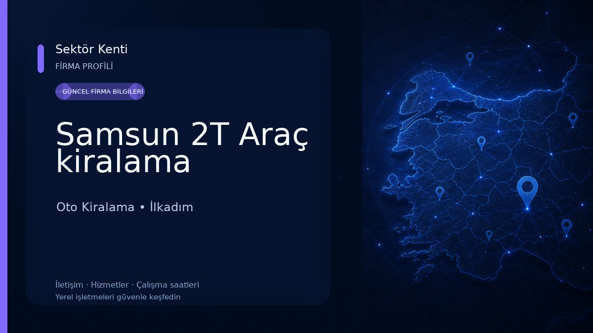 Samsun 2T Araç kiralama Oto Kiralama