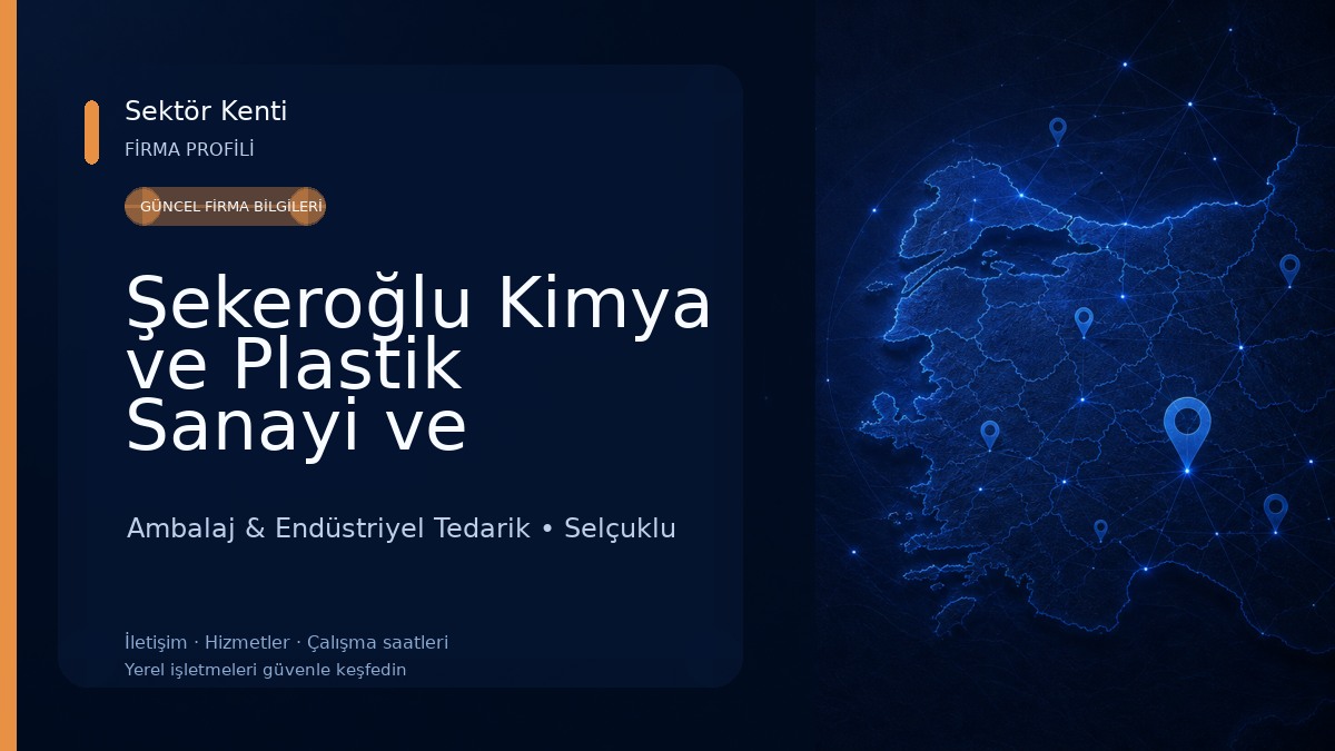 Şekeroğlu Kimya ve Plastik Sanayi ve Ticaret A.Ş. - Plastik Ambalaj Üretici