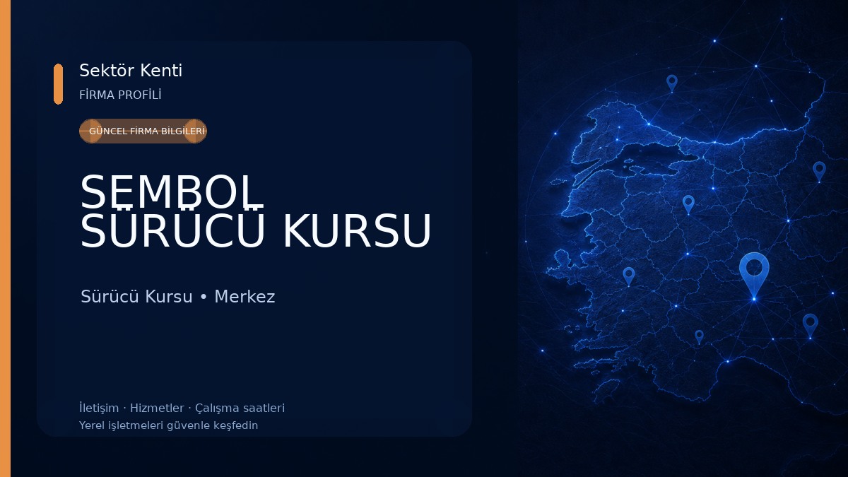SEMBOL SÜRÜCÜ KURSU Sürücü Kursu