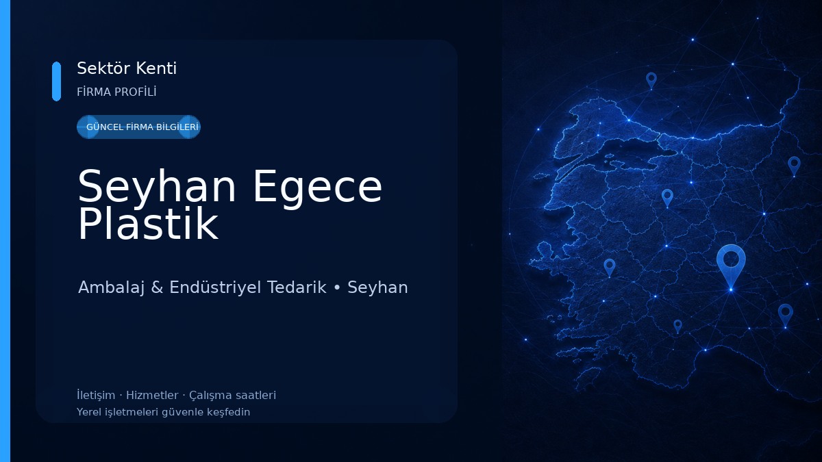 Seyhan Egece Plastik Ambalaj & Endüstriyel Tedarik