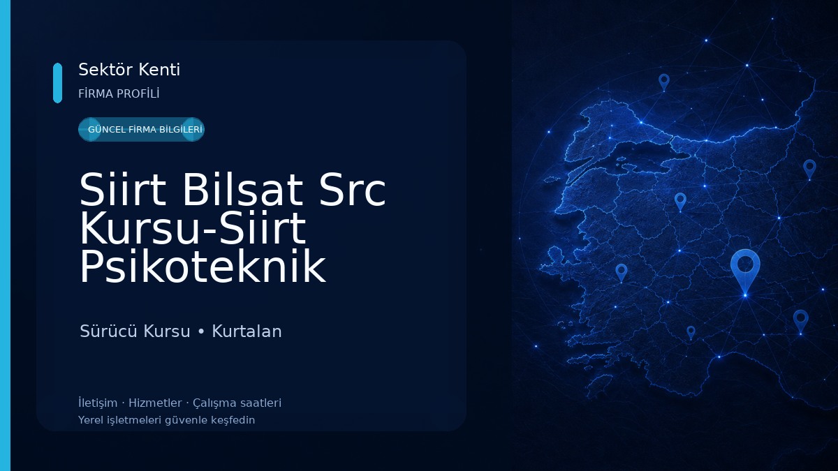 Siirt Bilsat Src Kursu-Siirt Psikoteknik Değerlendirme Merkezi 