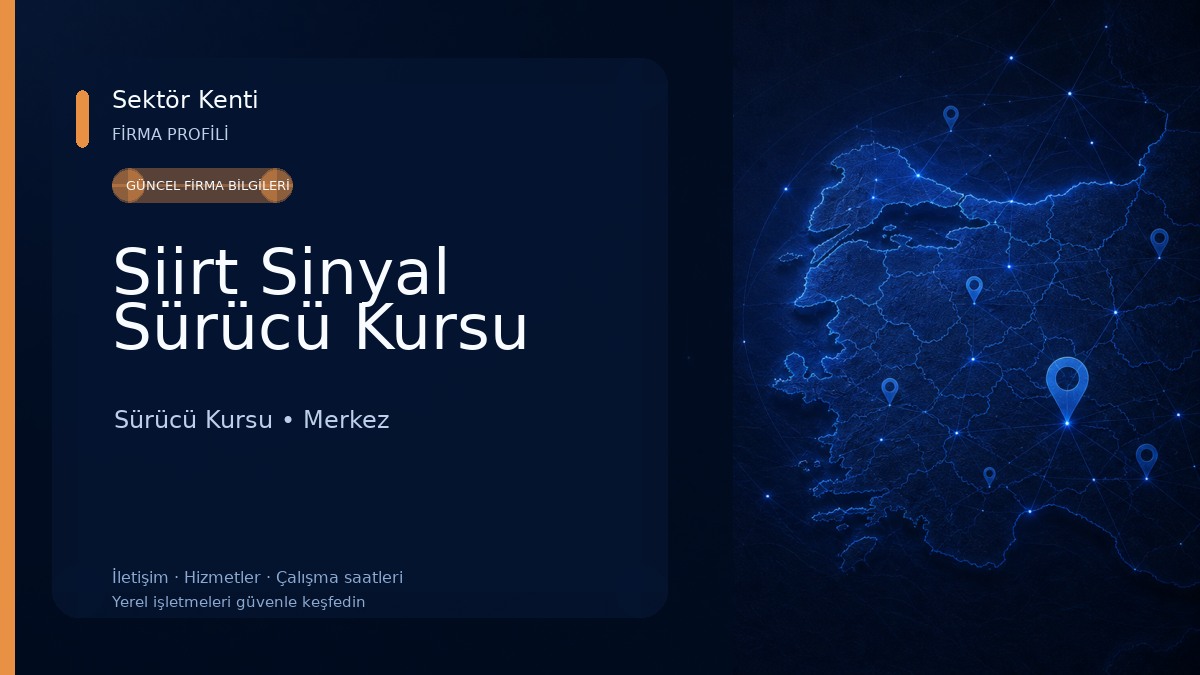 Siirt Sinyal Sürücü Kursu Sürücü Kursu