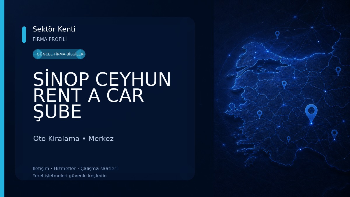 SİNOP CEYHUN RENT A CAR ŞUBE Oto Kiralama