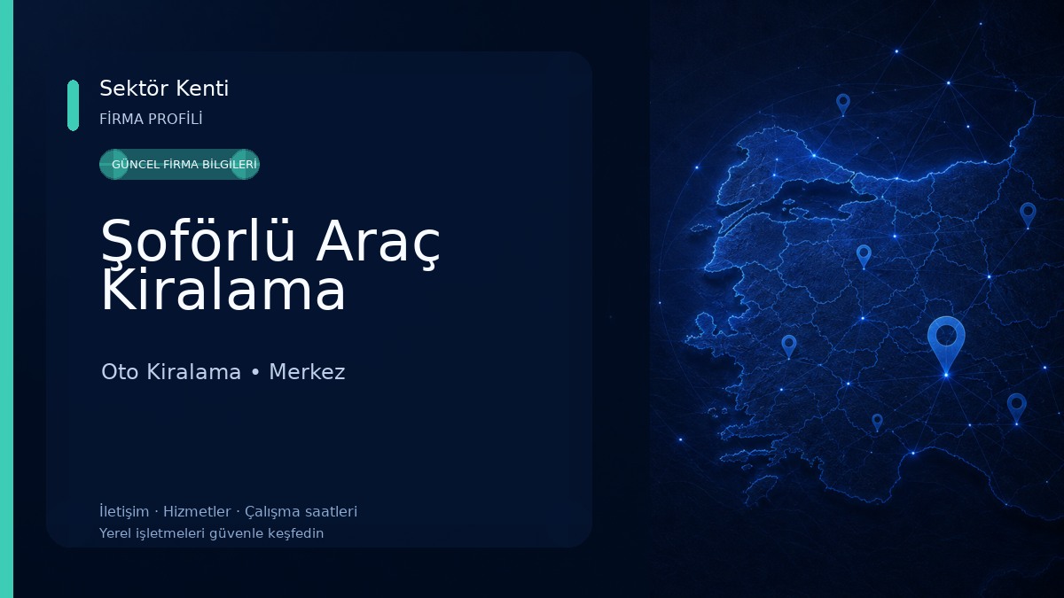 Şoförlü Araç Kiralama Oto Kiralama