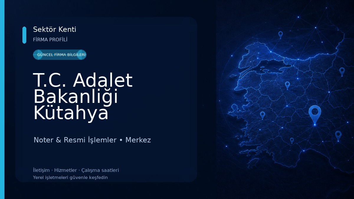 T.C. Adalet Bakanliği Kütahya 3.Noterliği Noter & Resmi İşlemler