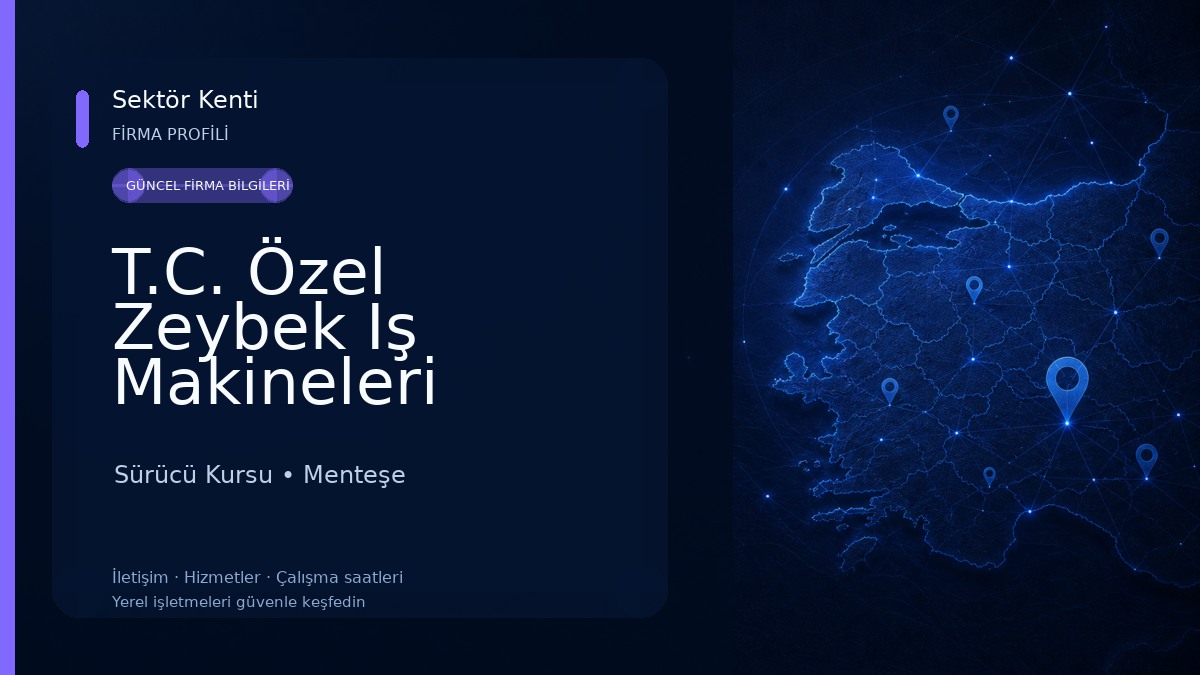 T.C. Özel Zeybek Iş Makineleri Operatörlük Kursu Sürücü Kursu