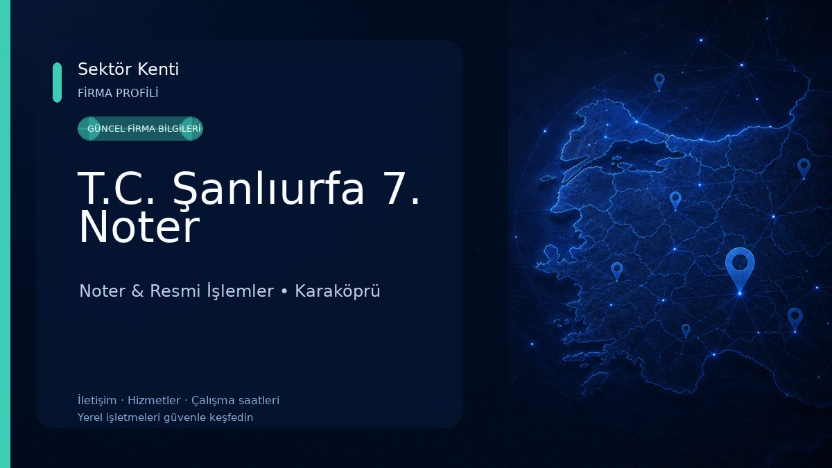 T.C. Şanlıurfa 7. Noter 