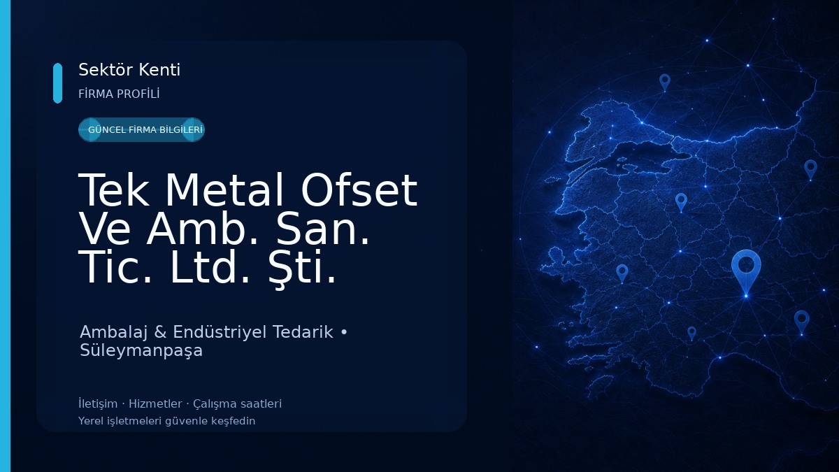 Tek Metal Ofset Ve Amb. San. Tic. Ltd. Şti. 