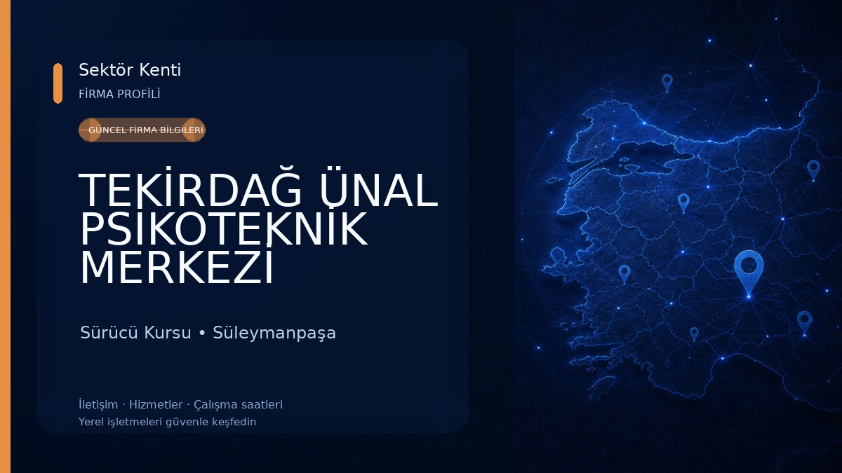 TEKİRDAĞ ÜNAL PSİKOTEKNİK MERKEZİ