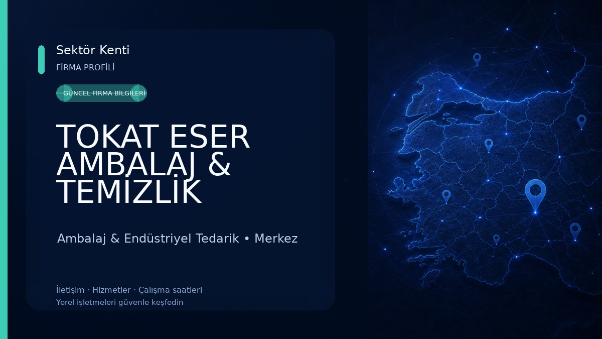 TOKAT ESER AMBALAJ & TEMİZLİK 