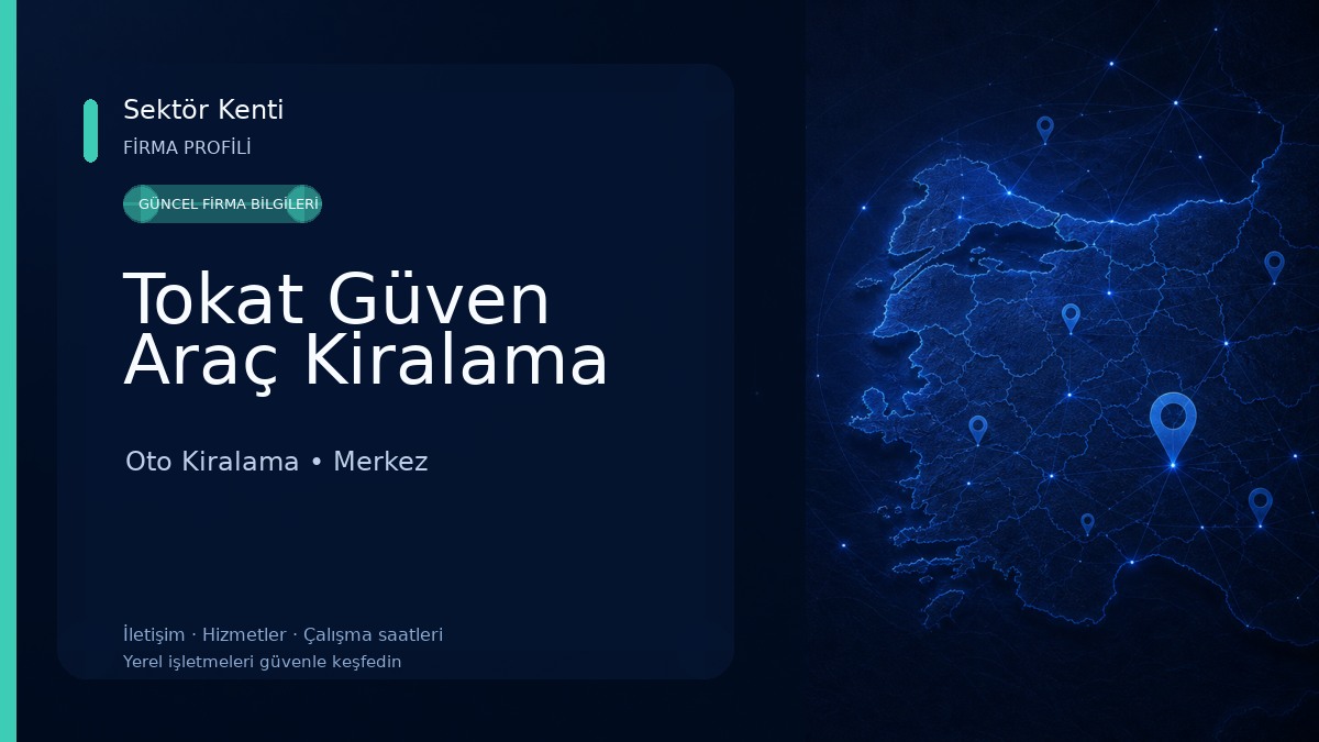 Tokat Güven Araç Kiralama Oto Kiralama