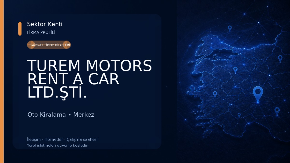 TUREM MOTORS RENT A CAR LTD.ŞTİ. Oto Kiralama
