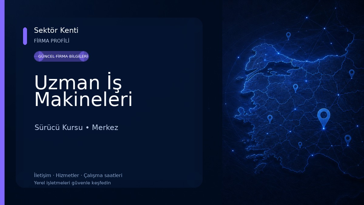 Uzman İş Makineleri Sürücü Kursu