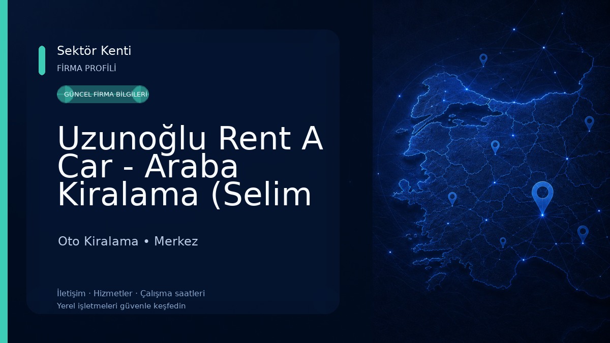 Uzunoğlu Rent A Car - Araba Kiralama (Selim Uzun)