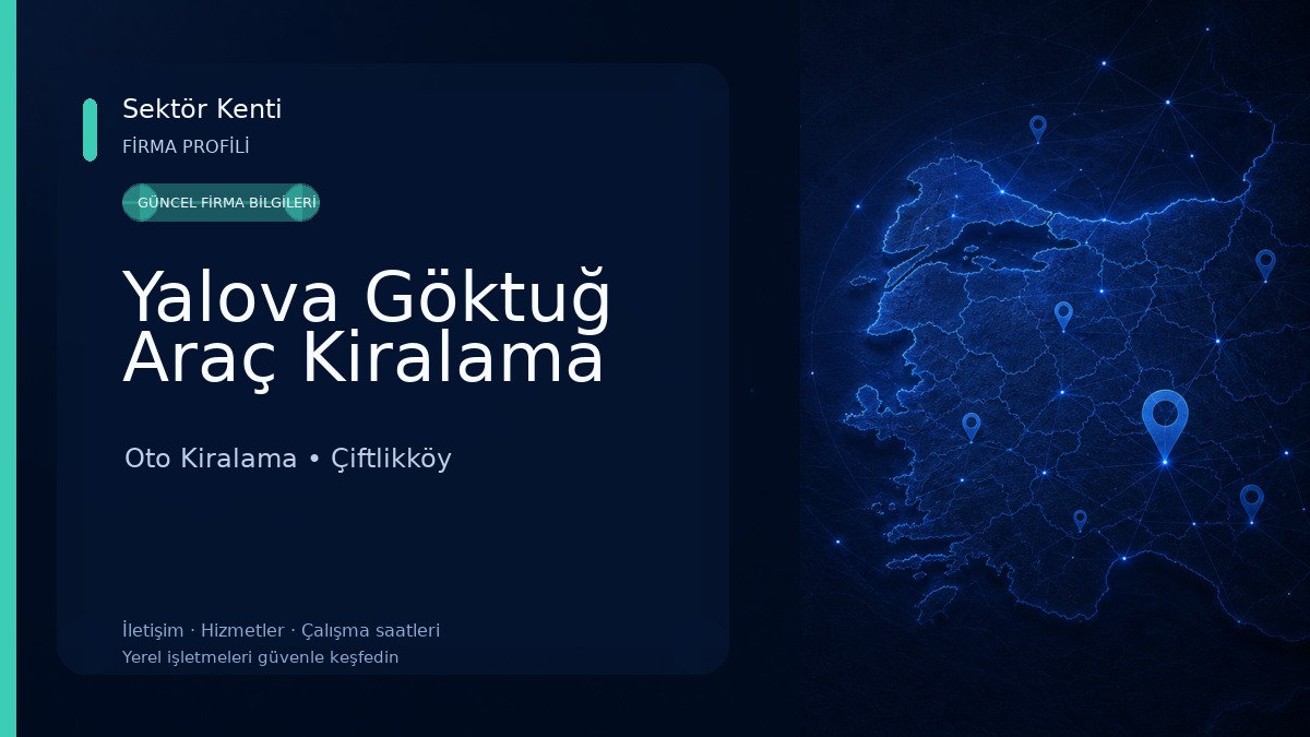 Yalova Göktuğ Araç Kiralama Oto Kiralama