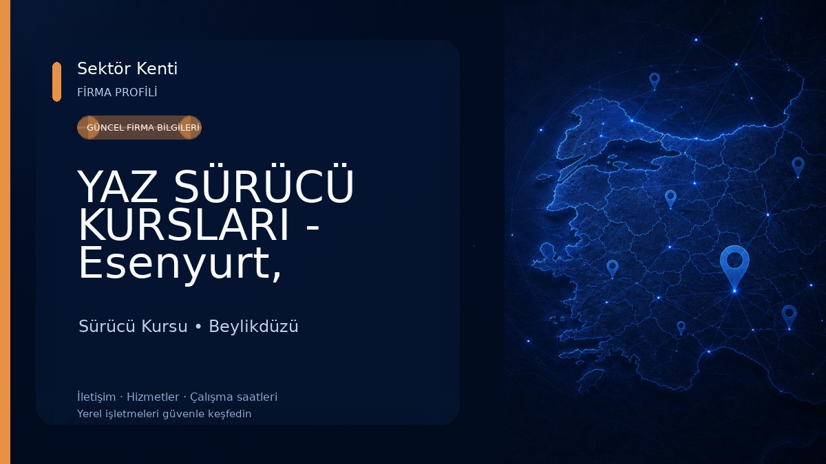 YAZ SÜRÜCÜ KURSLARI - Esenyurt, Beylikdüzü Sürücü Kursu Sürücü Kursu