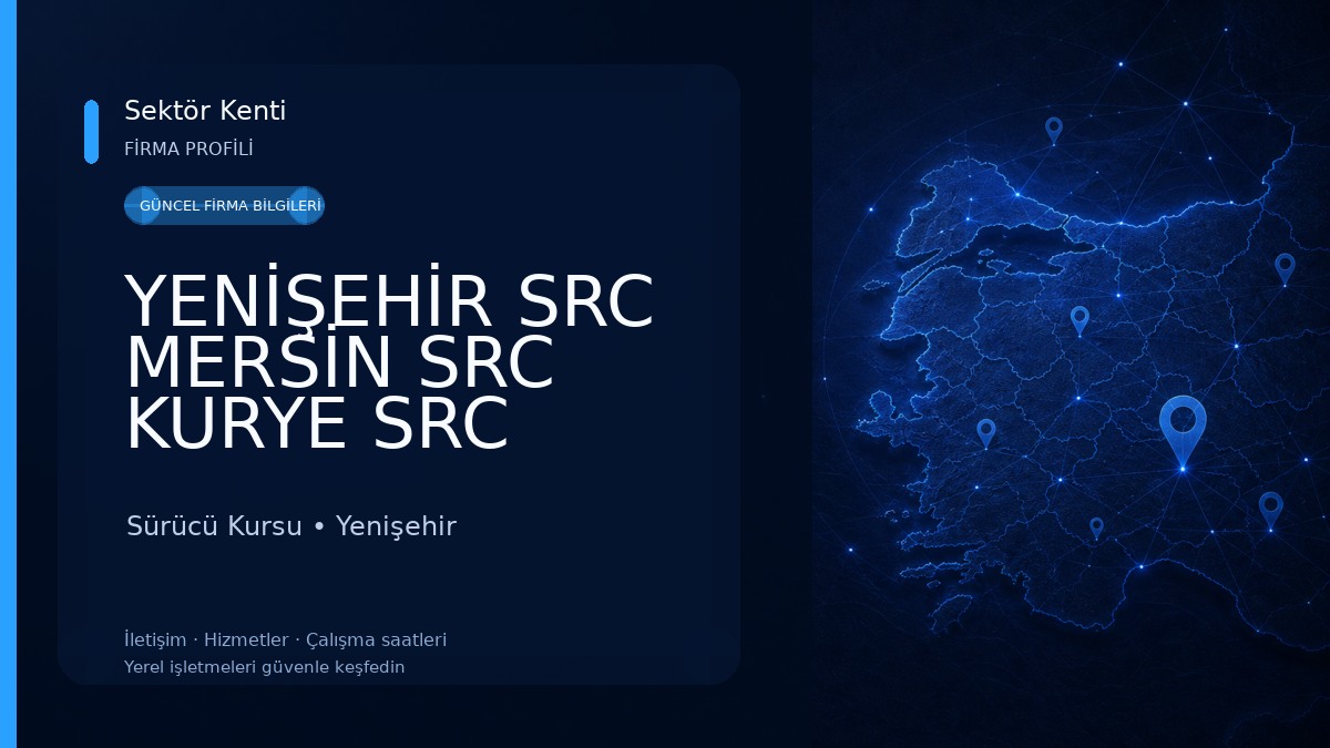 YENİŞEHİR SRC MERSİN SRC KURYE SRC YENİLEME