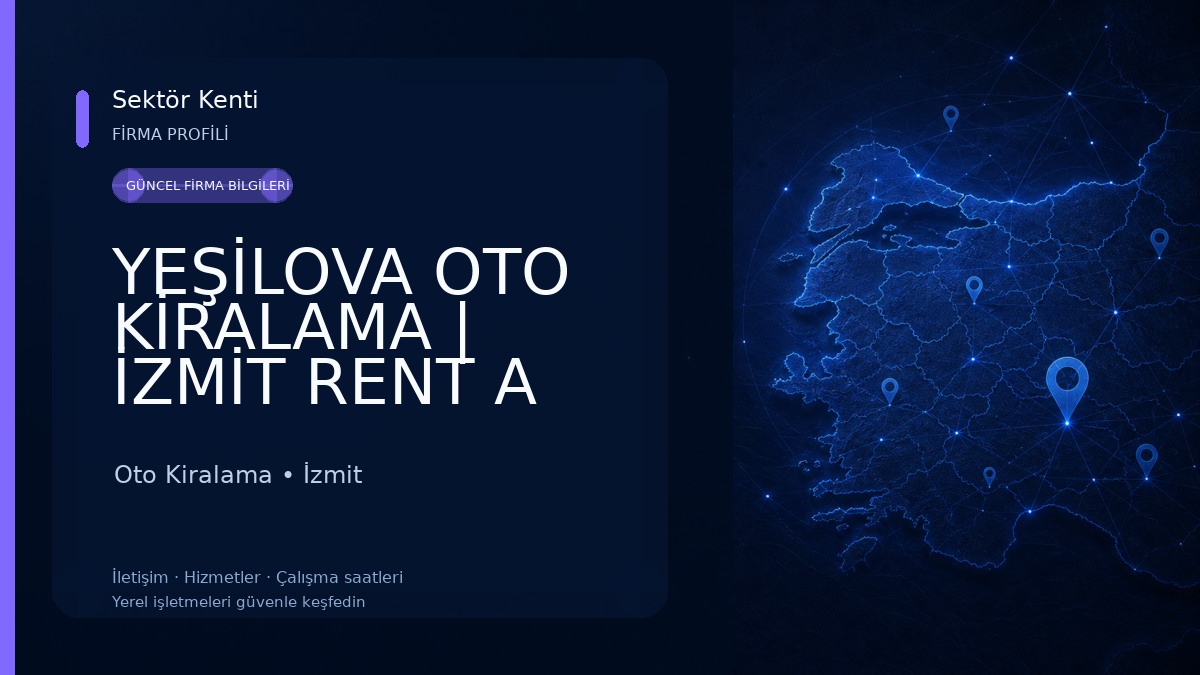 YEŞİLOVA OTO KİRALAMA | İZMİT RENT A CAR Oto Kiralama