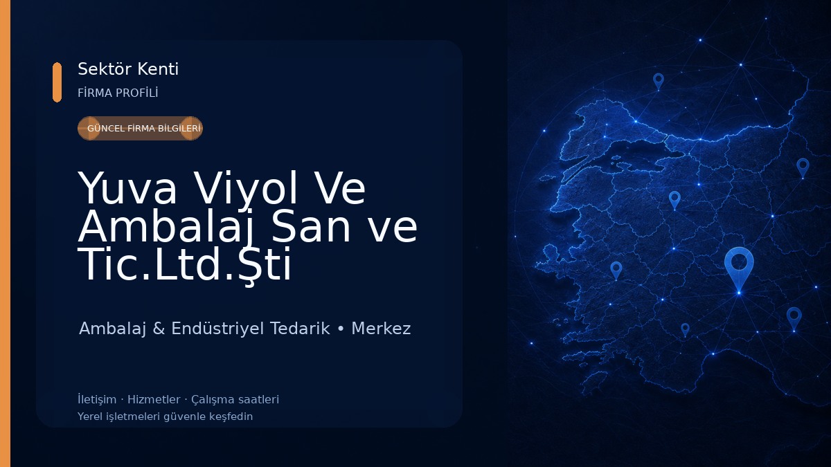 Yuva Viyol Ve Ambalaj San ve Tic.Ltd.Şti Ambalaj & Endüstriyel Tedarik