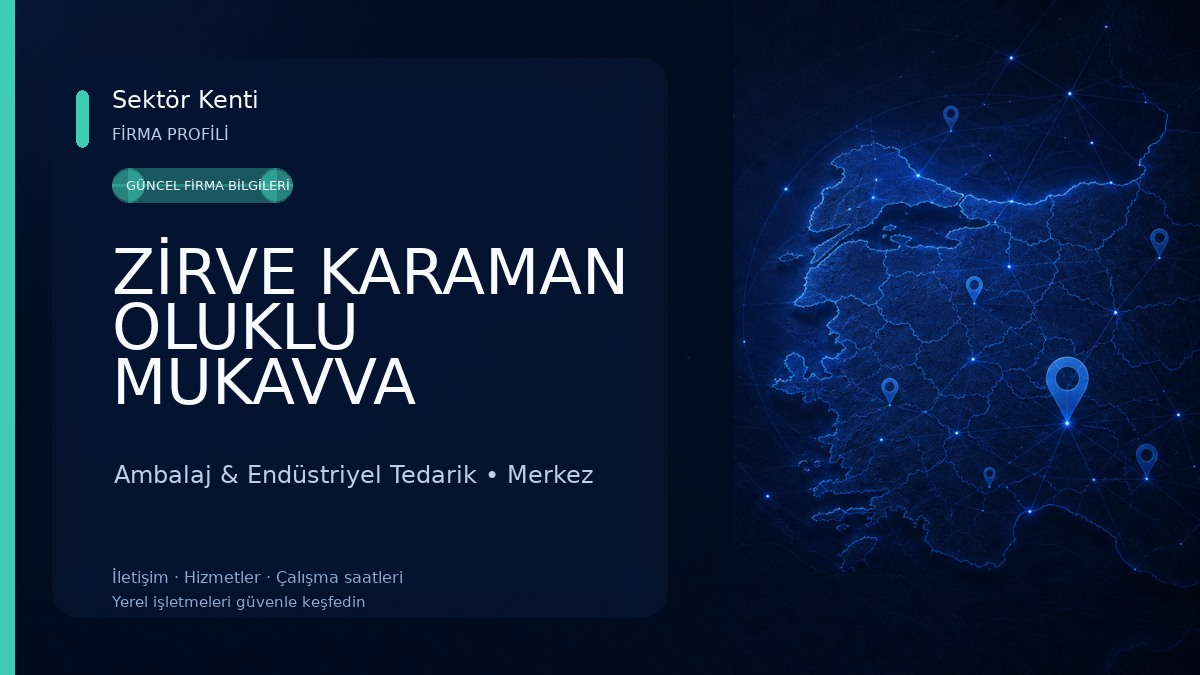 ZİRVE KARAMAN OLUKLU MUKAVVA AMBALAJ A.Ş Ambalaj & Endüstriyel Tedarik